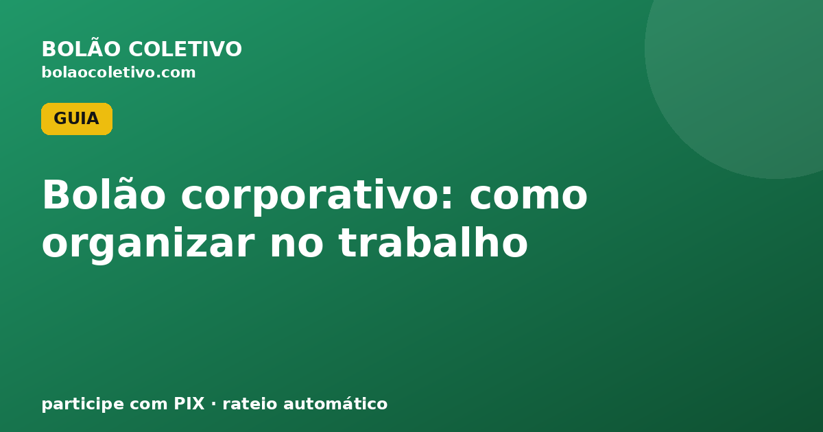 Bolão corporativo: como organizar no trabalho