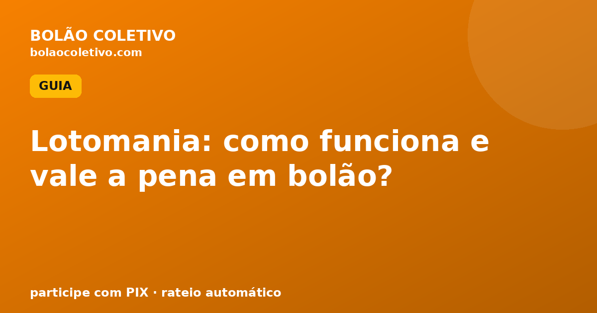 Lotomania: como funciona e vale a pena em bolão?